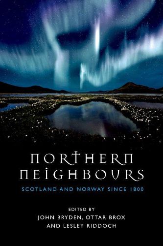 Northern Neighbours: Scotland and Norway since 1800