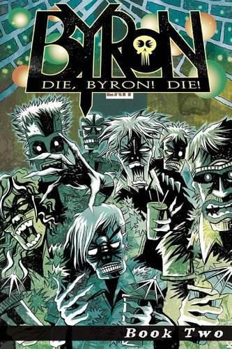 Cover image for Die, Byron! Die! Book 2