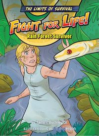 Cover image for Fight for Life!: Rain Forest Survivor