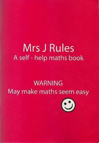 Cover image for Mrs J.Rules: A Self-help Maths Book