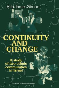 Cover image for Continuity and Change: A Study of two Ethnic Communities in Israel