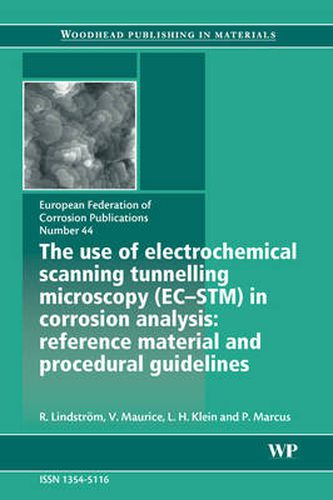 Cover image for The Use of Electrochemical Scanning Tunnelling Microscopy (EC-STM) in Corrosion Analysis: Reference Material and Procedural Guidelines