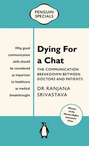 Dying for a Chat: The Communication Breakdown Between Doctors and Patients