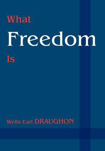 Cover image for What Freedom Is