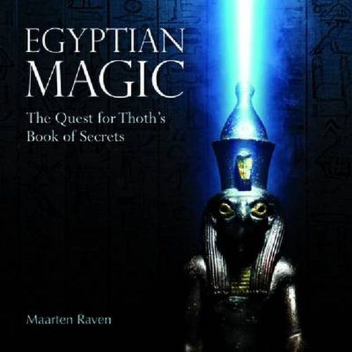 Egyptian Magic: The Quest for Thoth's Book of Secrets