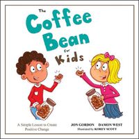 Cover image for The Coffee Bean for Kids - A Simple Lesson to Create Positive Change