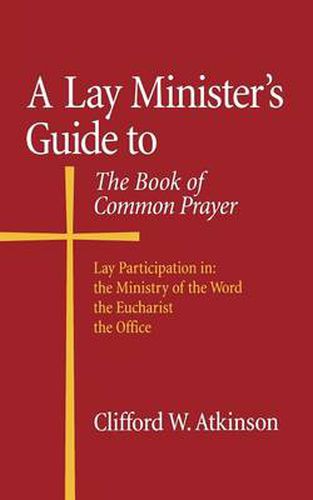 Cover image for A Lay Minister's Guide to the Book of Common Prayer