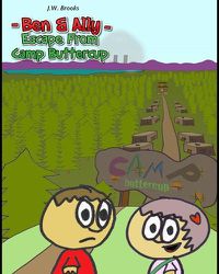 Cover image for Ben and Ally: Escape From Camp Buttercup