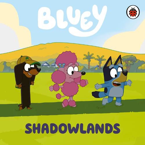 Cover image for Bluey: Shadowlands