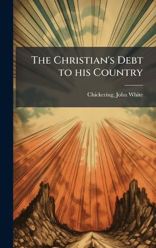 Cover image for The Christian's Debt to his Country
