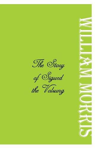 Cover image for The Story of Sigurd the Volsung