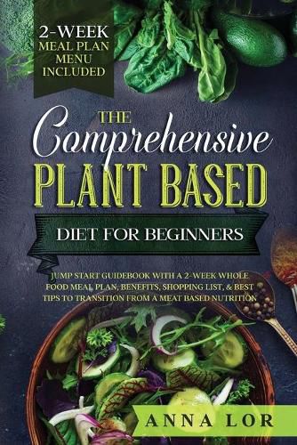 Cover image for The Comprehensive Plant Based Diet for Beginners