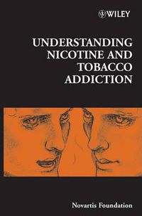 Cover image for Understanding Nicotine and Tobacco Addiction