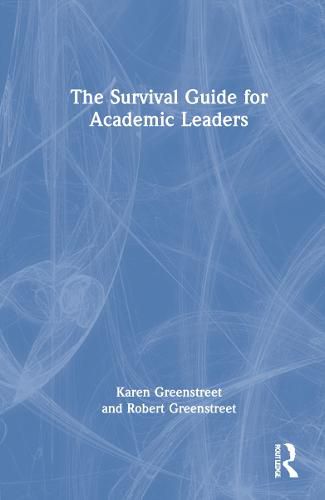 Cover image for The Survival Guide for Academic Leaders