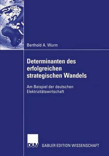 Cover image for Determinanten des Erfolgreichen Strategischen Wandels