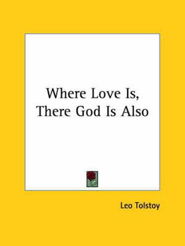 Where Love Is, There God Is Also