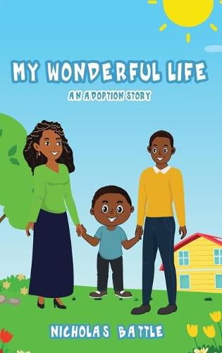 Cover image for My Wonderful Life: An Adoption Story