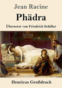 Cover image for Phadra (Grossdruck): UEbersetzt von Friedrich Schiller