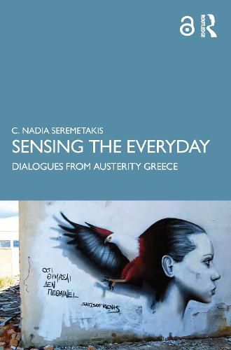 Cover image for Sensing the Everyday: Dialogues from Austerity Greece