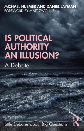 Cover image for Is Political Authority an Illusion?: A Debate