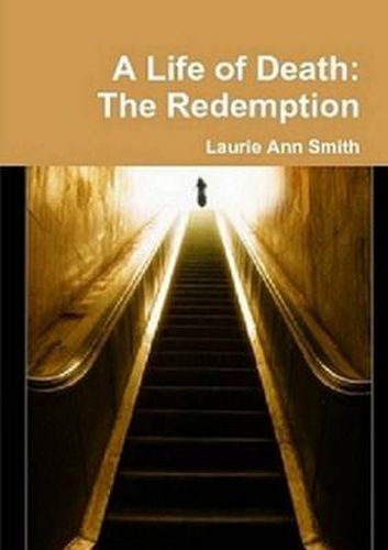 Cover image for A Life of Death: The Redemption