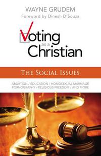 Cover image for Voting as a Christian: The Social Issues