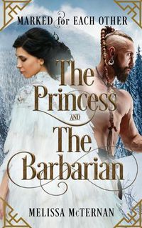 Cover image for Marked for Each Other - The Princess and The Barbarian