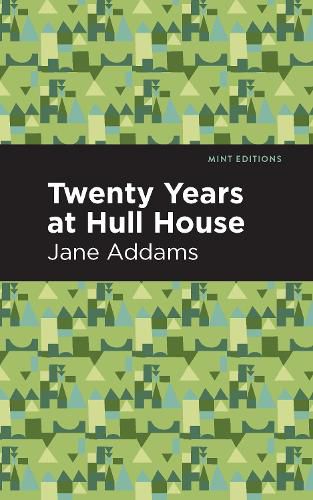 Cover image for Twenty Years at Hull-House