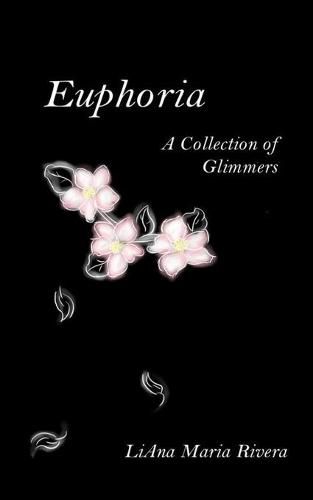 Cover image for Euphoria: A Collection of Glimmers