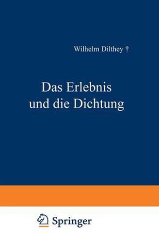 Das Erlebnis Und Die Dichtung: Lessing - Goethe, Novalis - Hoelderlin