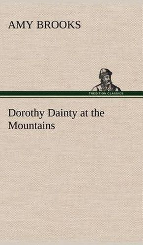 Dorothy Dainty at the Mountains