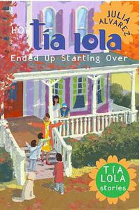 Cover image for How Tia Lola Ended Up Starting Over