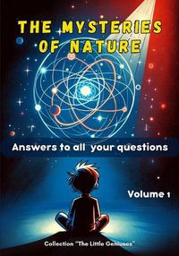 Cover image for The Mysteries of Nature - Discovering the mysteries of the world
