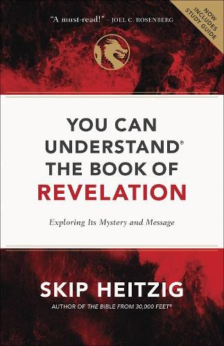 Cover image for You Can Understand the Book of Revelation: Exploring Its Mystery and Message