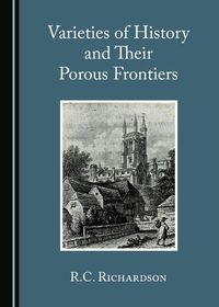 Cover image for Varieties of History and Their Porous Frontiers