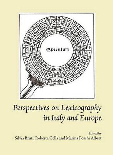 Perspectives on Lexicography in Italy and Europe