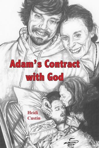 Cover image for Adam's Contract With God: A story of the struggles and triumphs while living with Schizophrenia