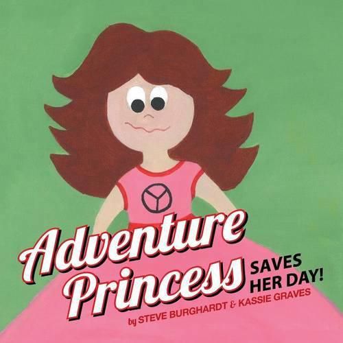 Cover image for Adventure Princess Saves Her Day