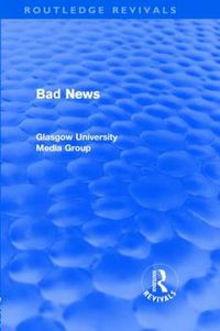 Cover image for Bad News (Routledge Revivals)