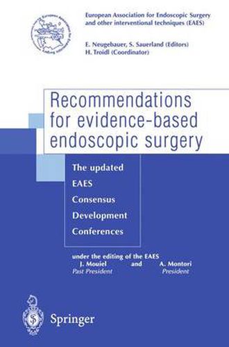 Cover image for Recommendations for evidence-based endoscopic surgery: The updated EAES consensus development conferences