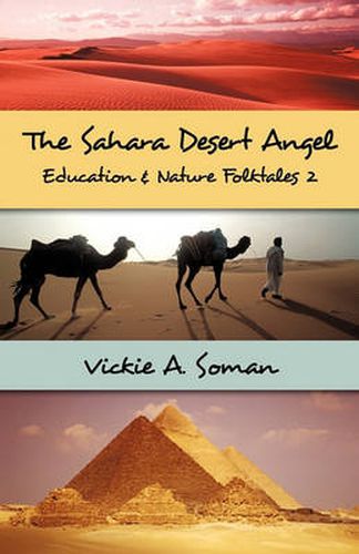 Cover image for The Sahara Desert Angel: Education & Nature Folktales 2