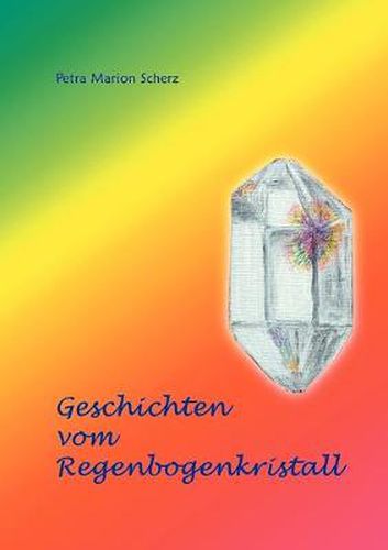 Cover image for Geschichten vom Regenbogenkristall