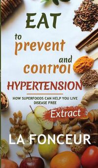 Cover image for Eat to Prevent and Control Hypertension - Color Print