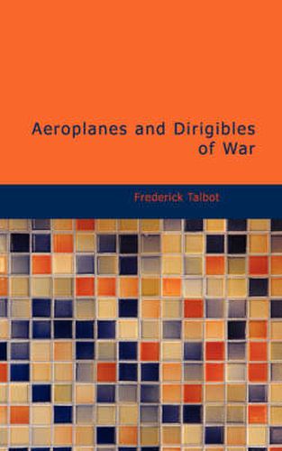 Cover image for Aeroplanes and Dirigibles of War