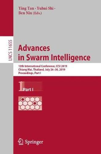 Cover image for Advances in Swarm Intelligence: 10th International Conference, ICSI 2019, Chiang Mai, Thailand, July 26-30, 2019, Proceedings, Part I