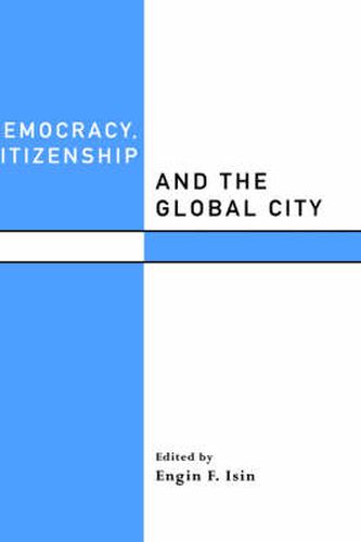 Cover image for Democracy, Citizenship and the Global City