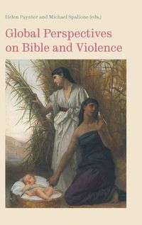 Cover image for Global Perspectives on Bible and Violence