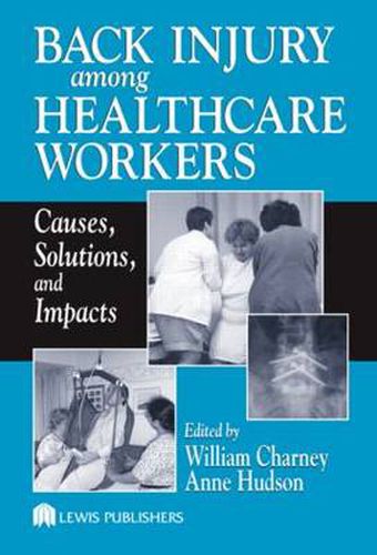 Cover image for Back Injury Among Healthcare Workers: Causes, Solutions, and Impacts