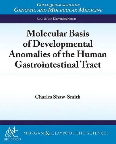Cover image for Molecular Basis of Developmental Anomalies of the Human Gastrointestinal Tract