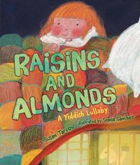 Cover image for Raisins and Almonds: A Yiddish Lullaby